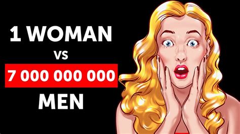 What If There Was 1 Woman For 7 Billion Men Youtube