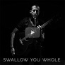 New song video up: 'Swallow You Whole'