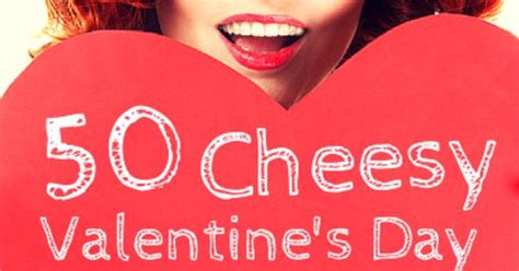 50 Totally Cheesy Valentines Day Sayings Corny Puns