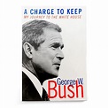 A Charge to Keep: My Journey to the White House only $14.95 | | George ...