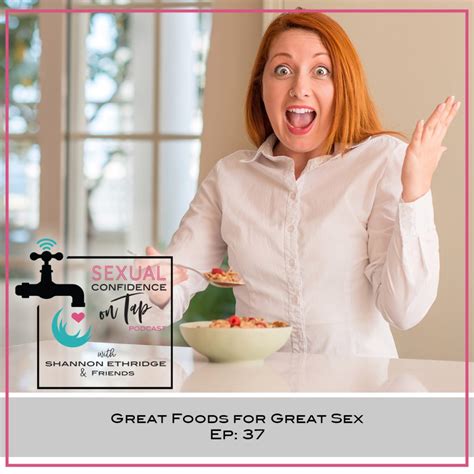 Ep 37 Great Food For Great Sex Official Site For Shannon Ethridge Ministries