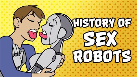 the cartoon history of sex robots youtube