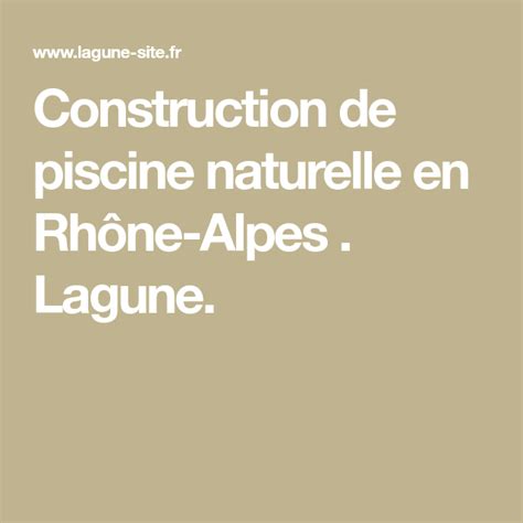Construction De Piscine Naturelle En Rhône Alpes Lagune Swimming
