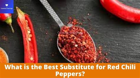 What Is The Best Substitute For Red Chili Peppers