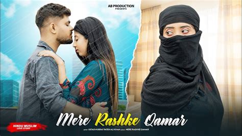 Mere Rashke Qamar Junaid Asghar Romantic Love Story Hindi Song