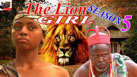 The Lion Girl Season 5 2015 Latest Nigerian Nollywood Movie Girls