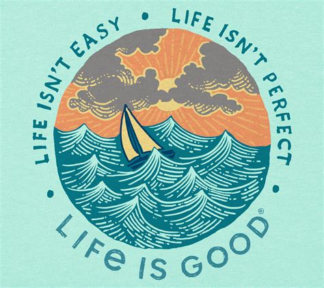 Life Is Good Life Isnt Easy Ship Crusher Tee