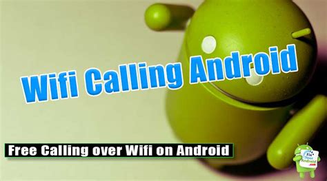 Enable Wifi Calling Android How To Setup Calls Using Wifi