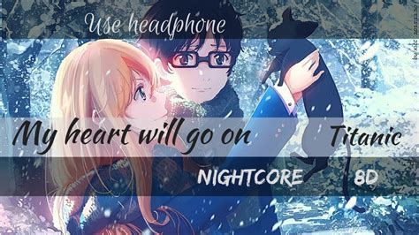 8d Nightcore My Heart Will Go On Titanic Youtube