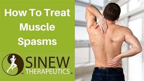 How To Treat Muscle Spasms And Speed Recovery Youtube