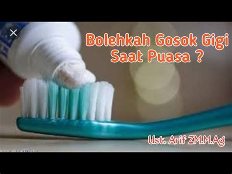 Kendati belum ada sikat gigi dan pasta di zaman rasulullah saw, pendapat yang membolehkan hal ini dilakukan ketika berpuasa merujuk pada. HUKUM GOSOK GIGI SAAT PUASA, Ust. Arif ZM, M.Ag - YouTube