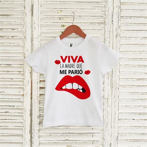 Camiseta Viva La Madre Que Me Parió Tú Personalizas