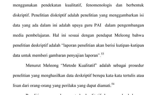 Jenis metode penelitian kualitatif yang pertama adalah fenomenologi. Jenis Penelitian Kualitatif Dengan Pendekatan Deskriptif