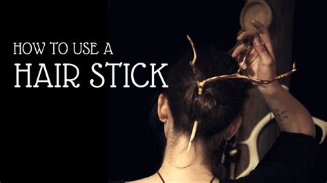 How To Use A Hair Stick Youtube