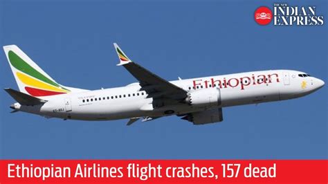 Ethiopian Airlines Flight To Nairobi Crashes All 157 People On Board Dead Youtube