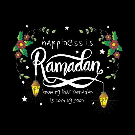 Happiness Is Ramadan Knowing That Ramadan Is Coming Very Soon Stock