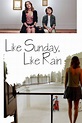 Like Sunday, Like Rain (2014) - Posters — The Movie Database (TMDB)
