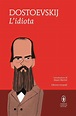 L' idiota. Ediz. integrale - Fëdor Dostoevskij Libro - Libraccio.it