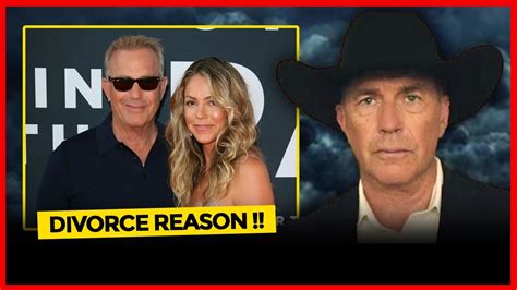 Yellowstone Kevin Costner And His Wife Divorce Shocking Update Youtube