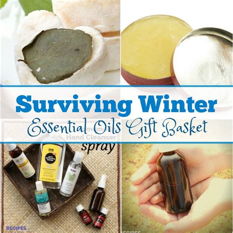 Surviving Winter Essential Oils T Basket Recipes With Essential Oils