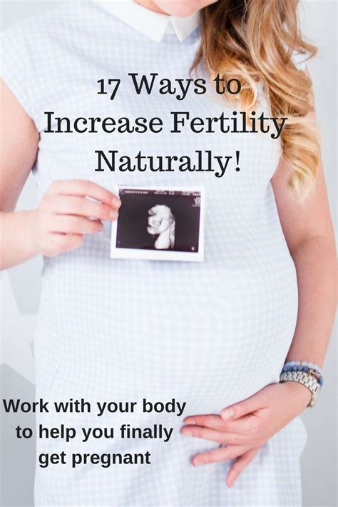 Increase Fertility Naturally Tips To Get Pregnant Ways To Increase Fertility Fertility How