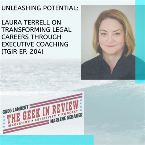 Unleashing Potential Laura Terrell On Transforming Legal Careers
