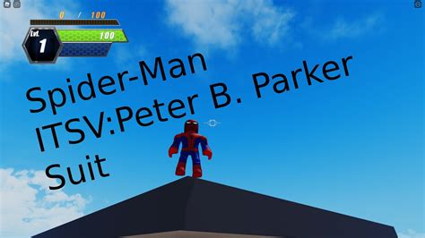 Spider Man Itsvpeter B Parker Suit Showcaseroblox Blox Verse Youtube