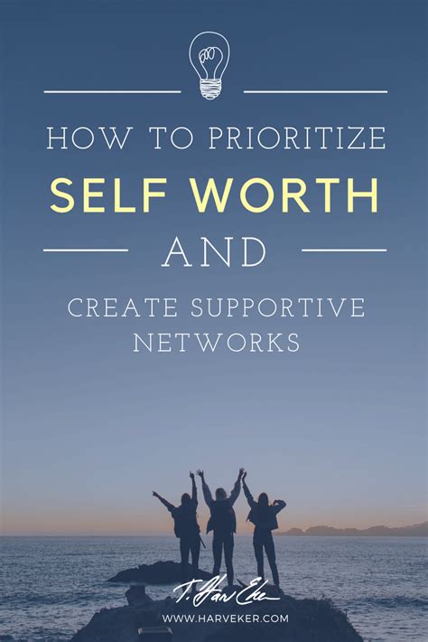 How To Prioritize Self Growth And Create Supportive Networks Harv