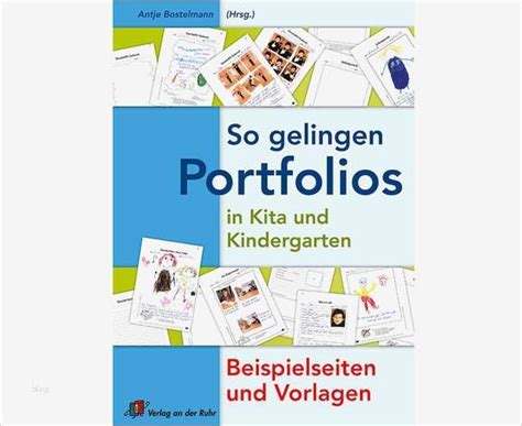 Vieler praktischer anregungen wie sie z.b. Portfolio Grundschule Vorlagen Kostenlos Beste so Gelingen Portfolios In Kita Und Kindergarten ...