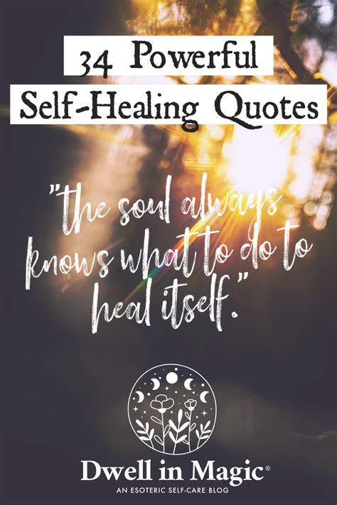 34 Empowering Self Healing Quotes For Renewed Hope And Joy Dwell In Magic