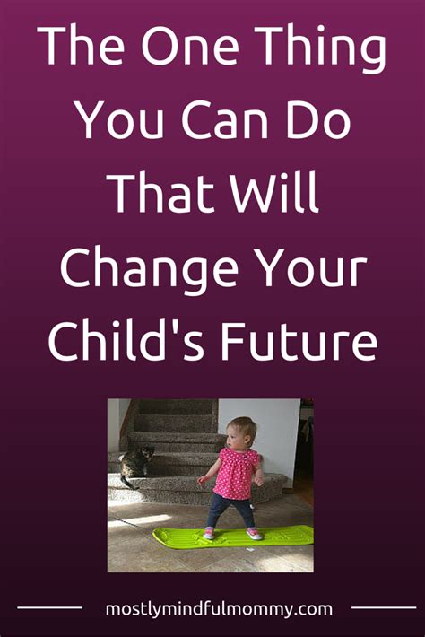 The One Thing You Can Do That Will Change Your Childs Future