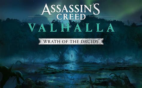 Assassins Creed Valhalla Wrath Of The Druids DLC Trailer Unleashes A