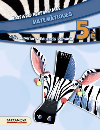 Quimedenna Descargar Matemàtiques 5è Cs Dossier D Aprenentatge Ed