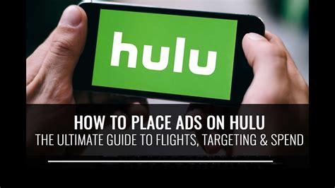 How To Place Ads On Hulu The Ultimate Guide To Flights Targeting And