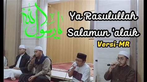 Sholawat Ya Rasulallah Salamun Alaik Lirik Arab Latin Terjemah Ustad Ahmad Subandi Youtube