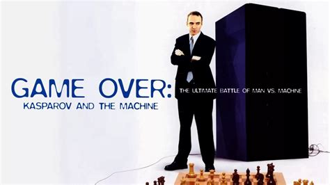 دانلود مستند Game Over Kasparov And The Machine 2003 پایان بازی