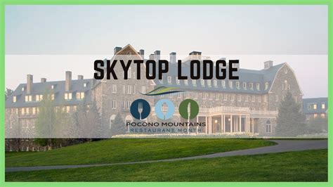 Skytop Lodge Pocono Restaurant Month 2019 Youtube