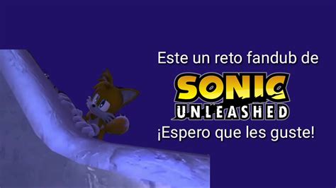 Reto Fandub Sonic Unleashed Escena To Spagonia Fandub Español Latino