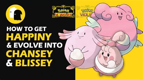 How To Get Happiny And Evolve Into Chansey And Blissey Pokemon Scarlet And