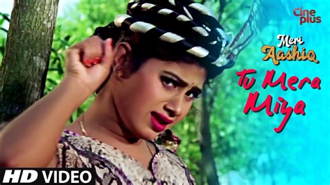Tu Mera Miya Hot Romantic Song Meri Aashiq Dildar Hindi Song 2020 Youtube