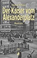 Der Kaiser vom Alexanderplatz - hendrik Bäßler verlag · berlin
