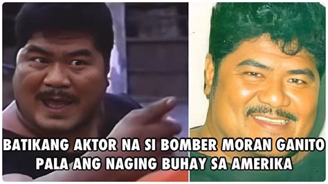 Batikang Aktor Na Si Bomber Moran Ganito Pala Ang Naging Buhay Sa