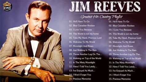 Jim Reeves Greatest Hits Best Songs Of Jim Reeves 2022 Jim Reeves