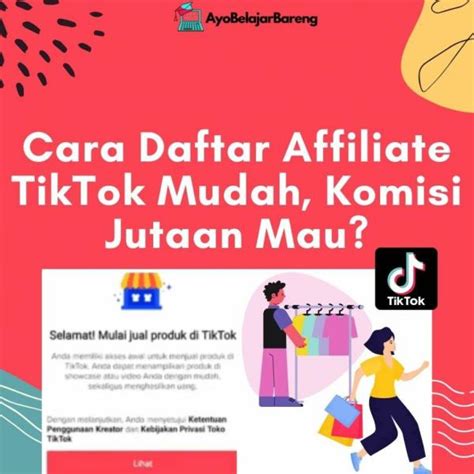 Berikut Cara Menjadi Tiktok Affiliate Dengan Mudah