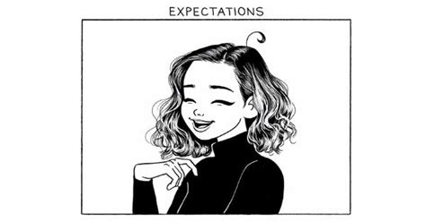 A Drawing Of A Woman With The Caption Expectations