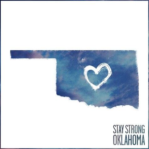 Oklahoma Stay Strong Oklahoma Soul Staying Strong Never Give Up
