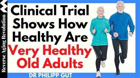 clinical trial shows how healthy are very healthy older adults dr phllipp gut interview clips