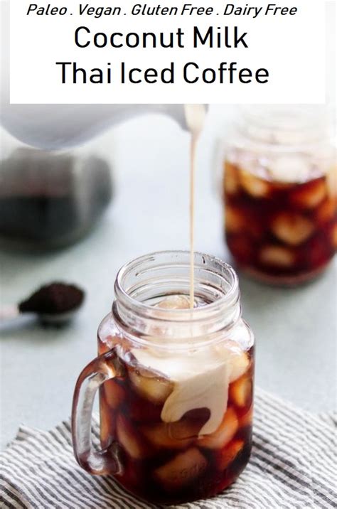 Paleo hacks shares their paleo version of a thai iced coffee using creamy and decadent coconut milk. FOOD TREND: Coconut Milk Thai Iced Coffee (Paleo, Vegan)