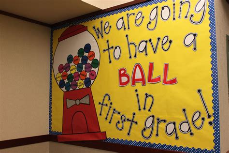 A Bulletin Board That Says We Are Going To Have A Ball In First Grade