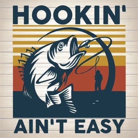 Hookin Aint Easy Fishing Svg Png Dxf Eps Download Files Etsy